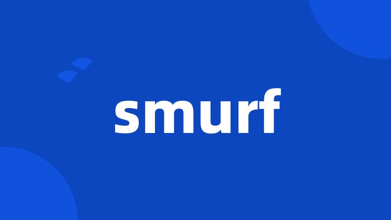 smurf