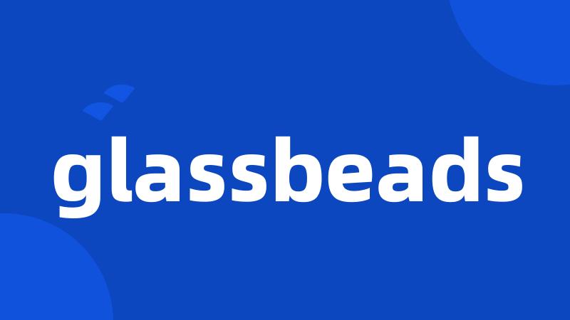 glassbeads