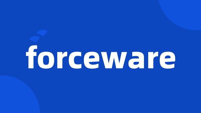 forceware
