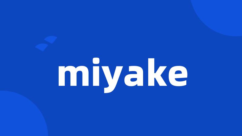 miyake