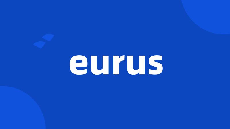 eurus