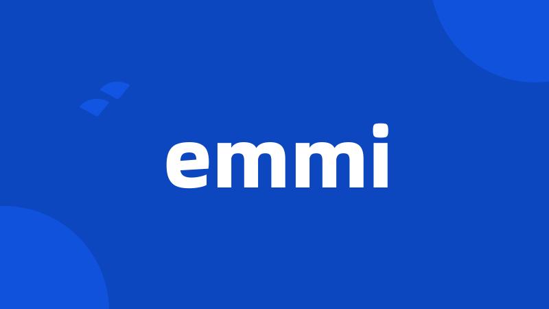 emmi