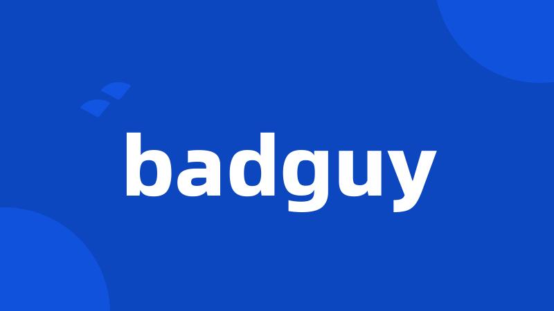 badguy