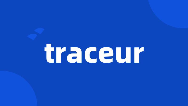 traceur