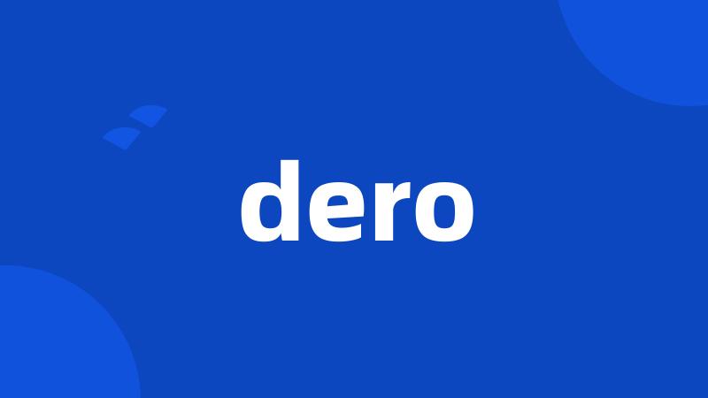 dero