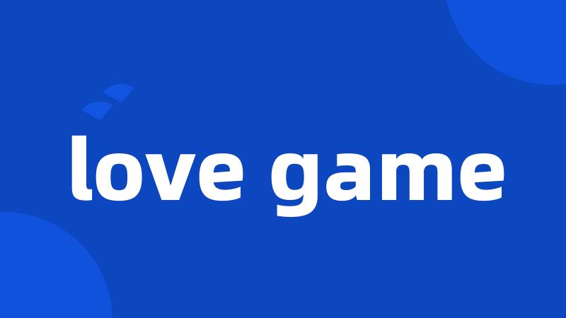 love game