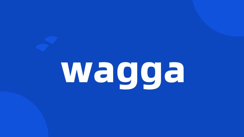 wagga