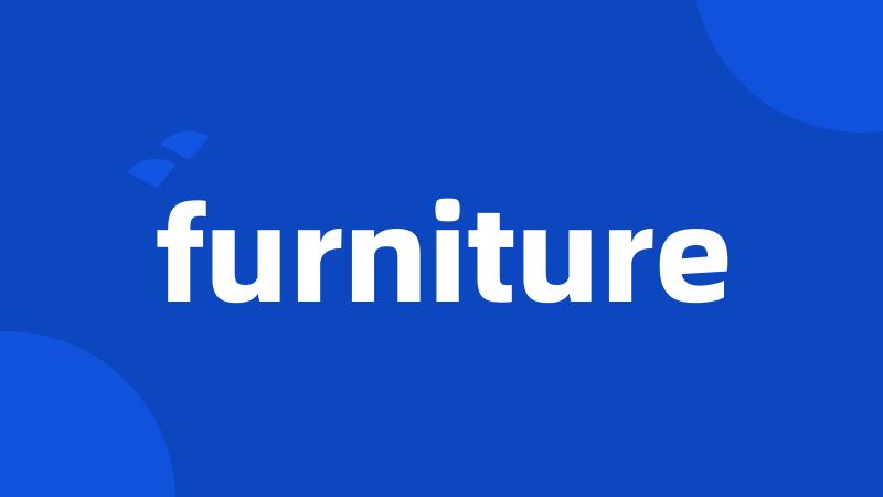 furniture