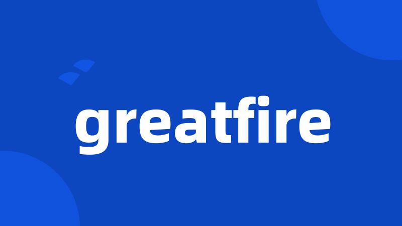greatfire