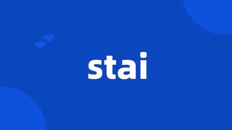 stai