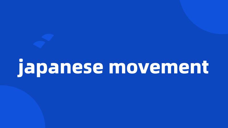 japanese movement