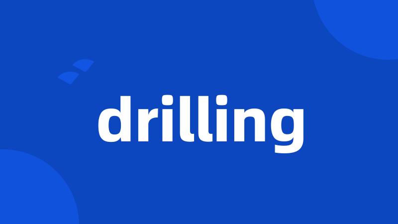 drilling