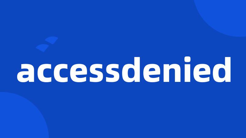 accessdenied