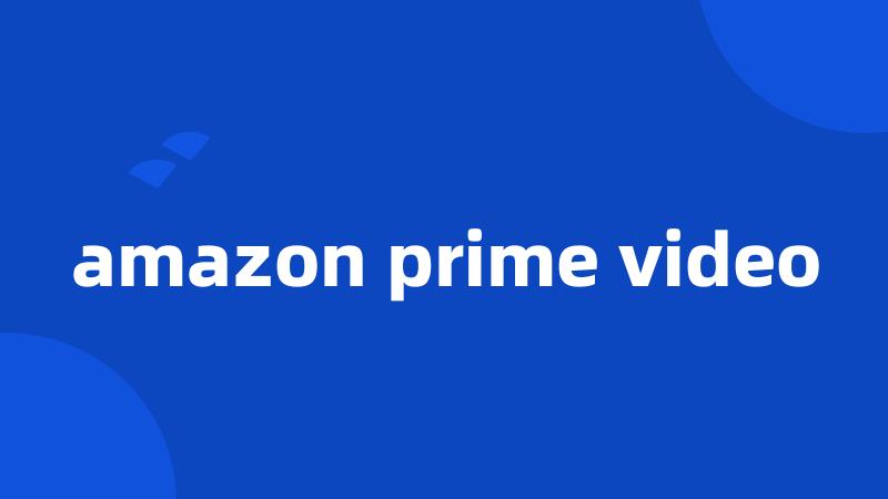 amazon prime video