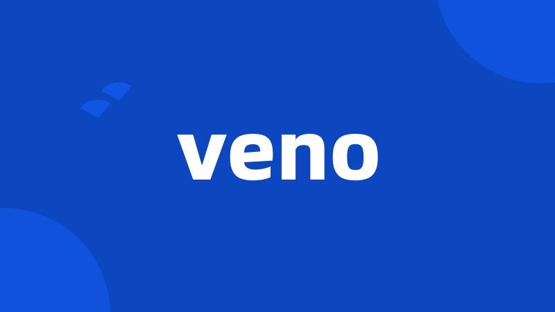 veno