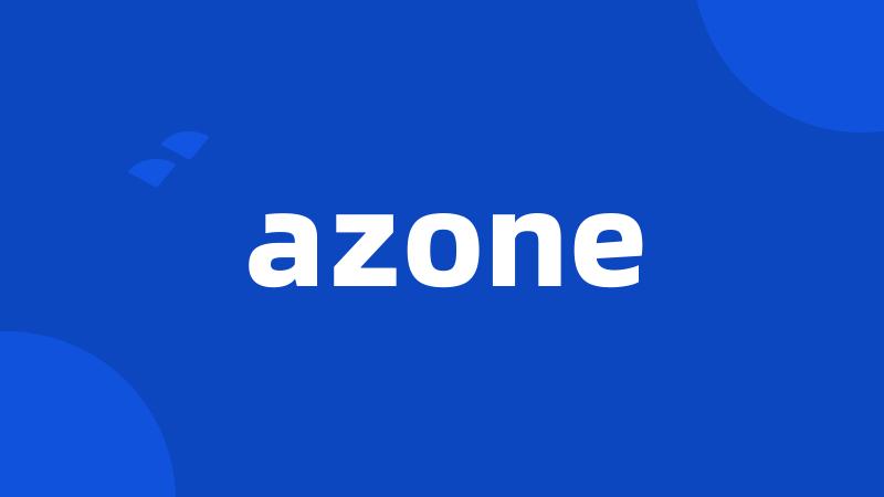 azone