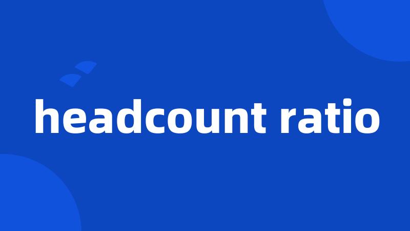 headcount ratio