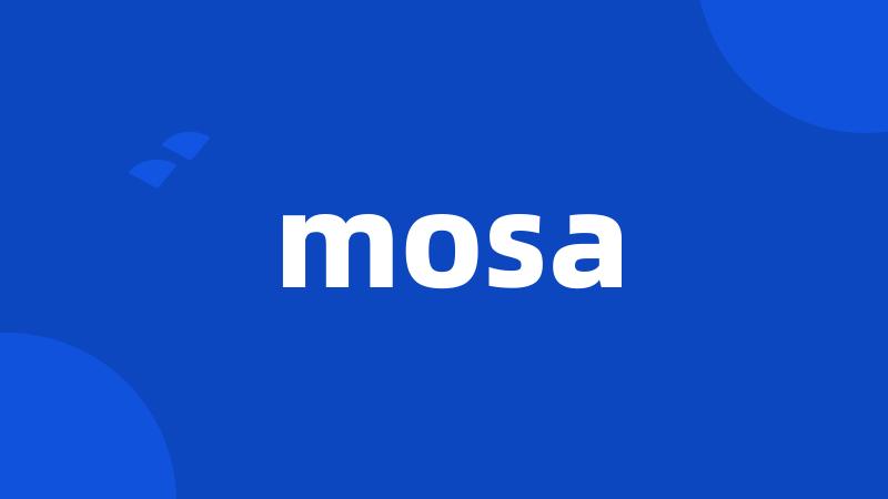 mosa