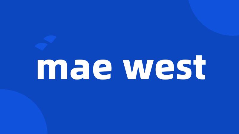 mae west