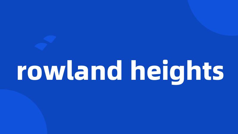 rowland heights