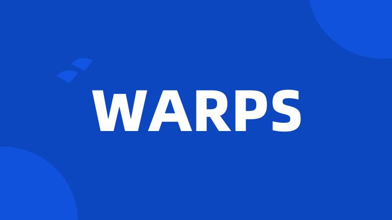 WARPS