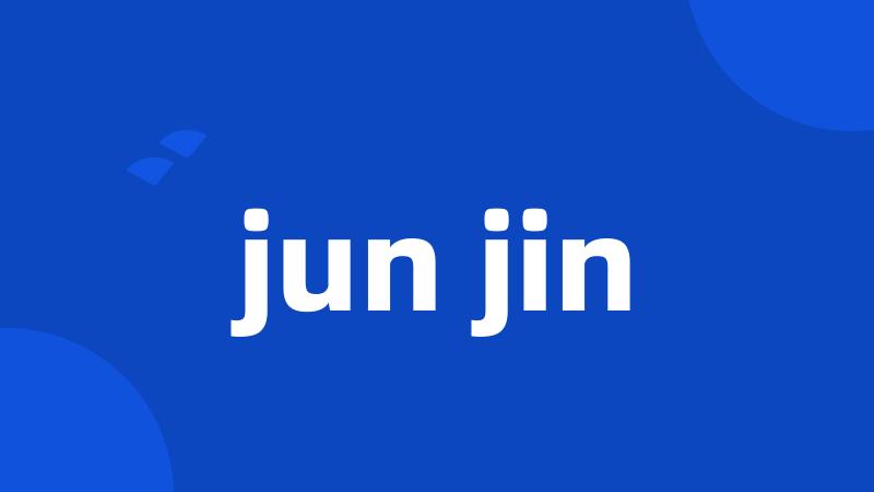 jun jin