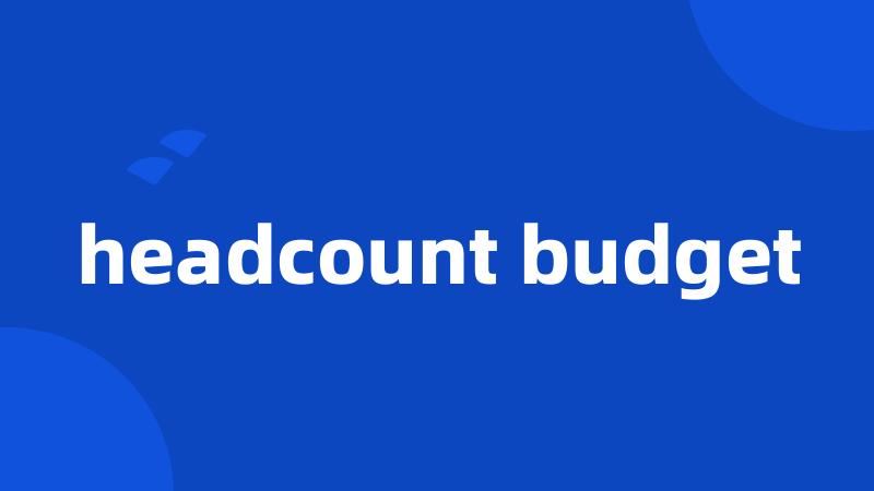 headcount budget