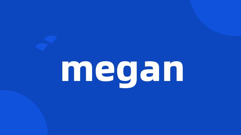 megan