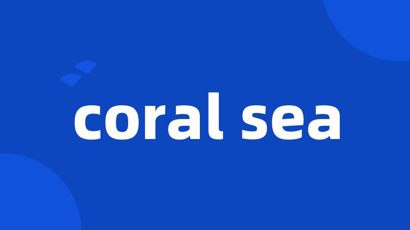 coral sea