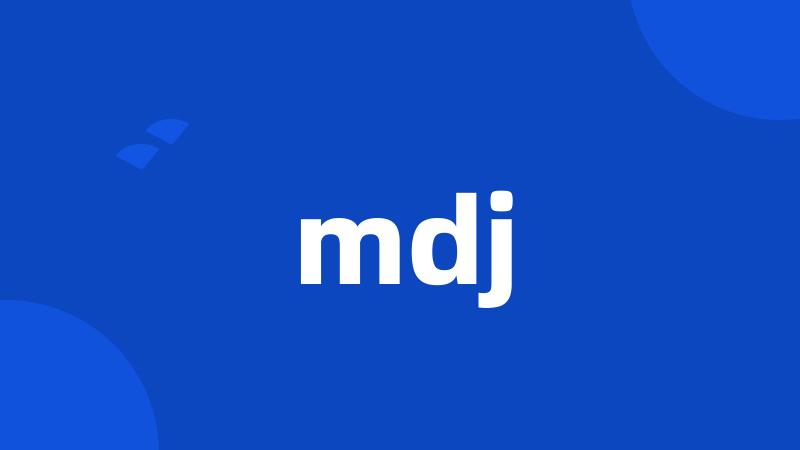 mdj