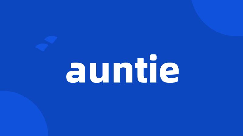 auntie