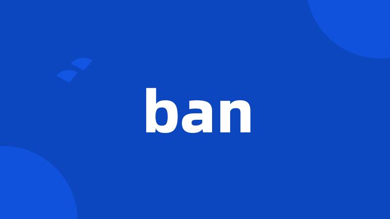 ban