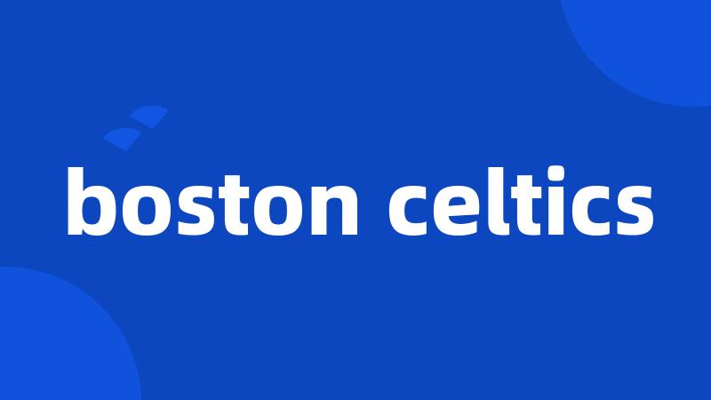 boston celtics