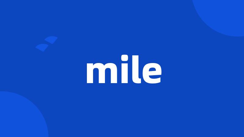 mile