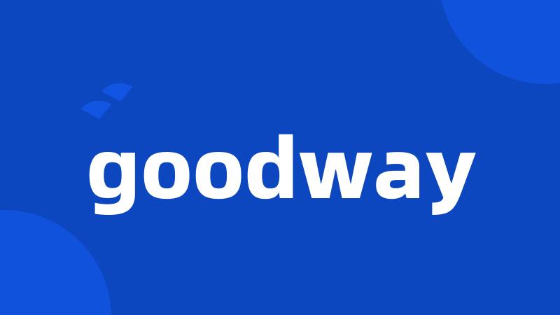 goodway