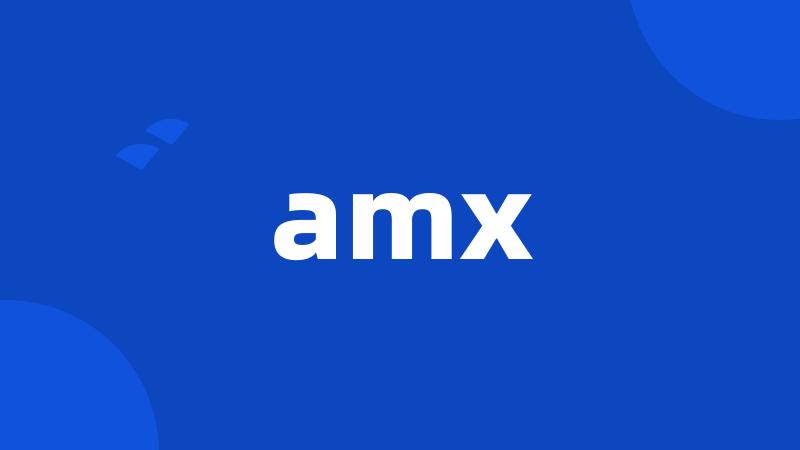 amx