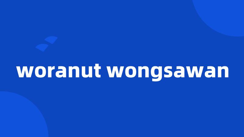 woranut wongsawan