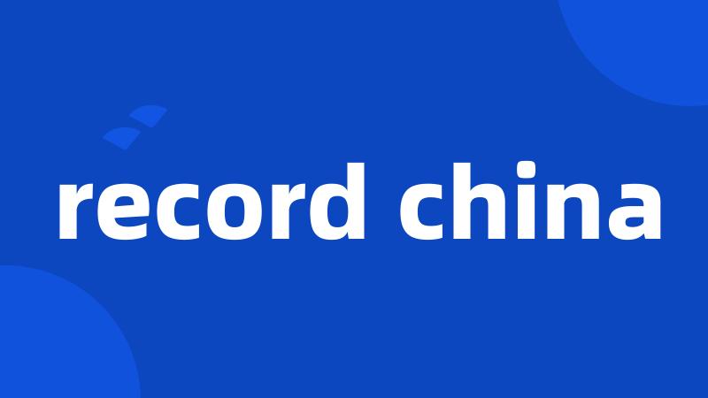 record china