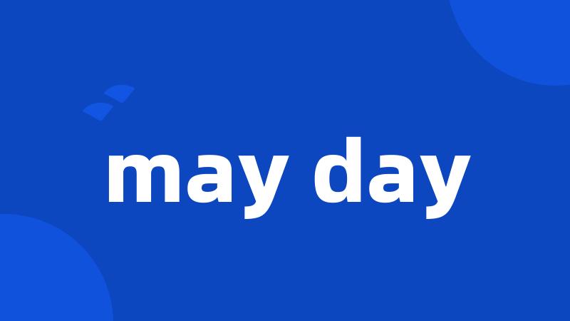 may day