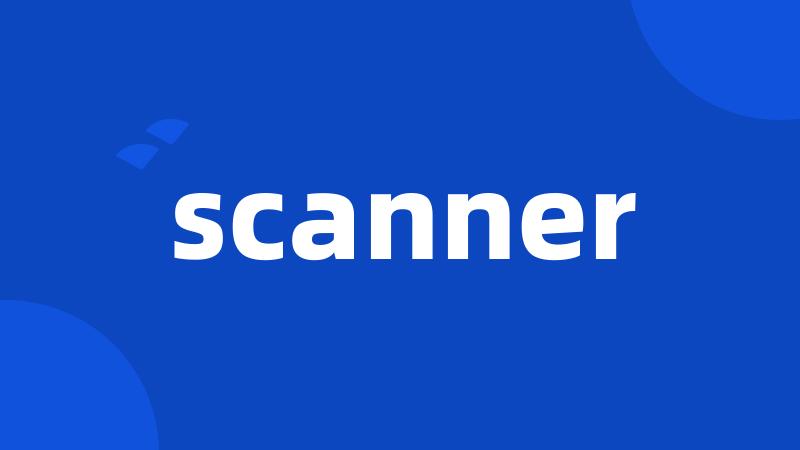 scanner