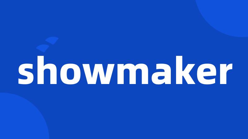 showmaker