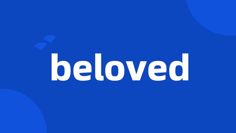 beloved