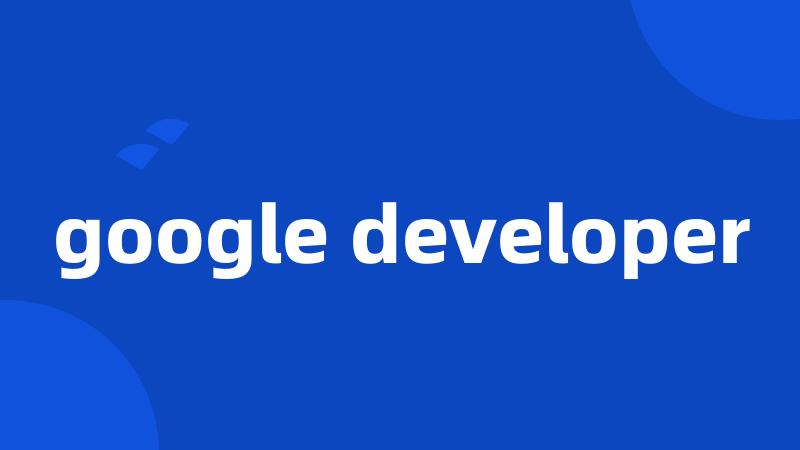 google developer