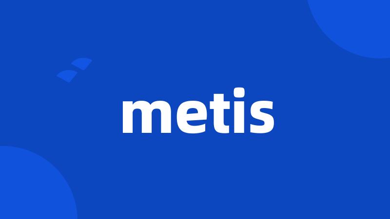 metis