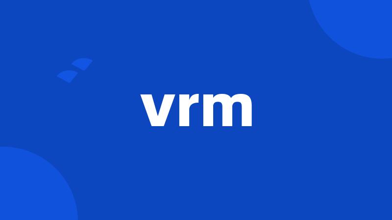 vrm