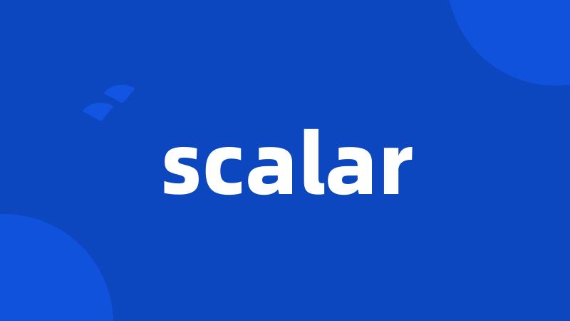 scalar