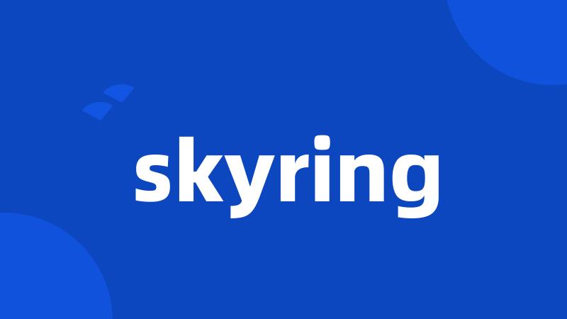 skyring