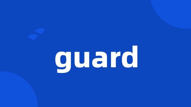 guard