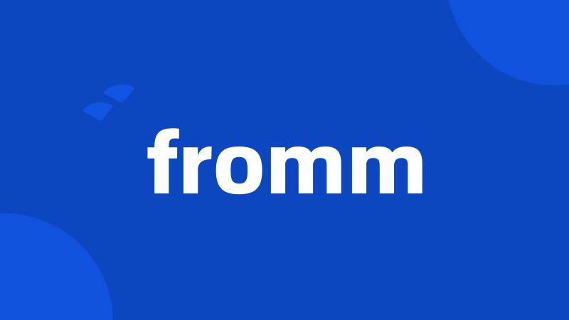 fromm