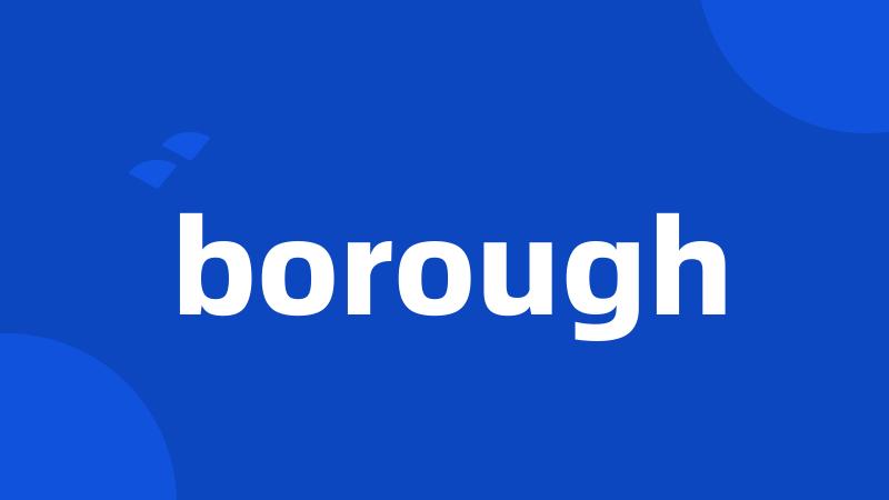 borough